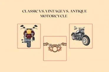 Classic, Vintage, and Antique Motorcycle: What Sets Them Apart? differentiate between classic, antique and vintage bike