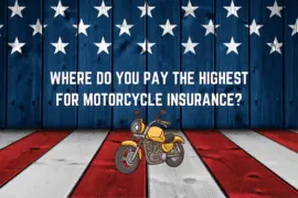 If You Live in Any of These States, You’ll Pay Higher Motorcycle Insurance – Learn Why! highest paying states for motorcycle coverage